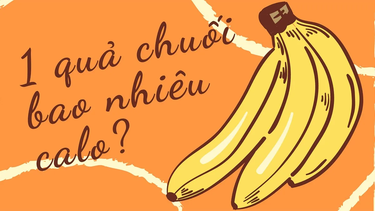 Góc dinh dưỡng: 1 quả chuối bao nhiêu calo?